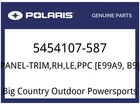 Polaris Oem Part 5454107-587 Panel-trim,rh,le,ppc New. Price: $329.99.