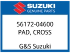 Suzuki Oem Part 56172-04600 Pad,cross Bar New. Price: $16.14.