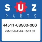 44511-08G00-000 Suzuki Cushion,fuel Tank Fr 4451108G00000, New Genuine Oem Part. Price: $36.25.