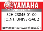 Yamaha Oem Part 52H-23845-01-00 Joint, Universal New. Price: $70.14.