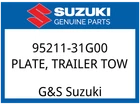 Suzuki Oem Part 95211-31G00 Plate, Trailer Tow New. Price: $36.47.