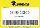 Suzuki Genuine Fender, Inner 53118-21G00 New. Price: $108.19.