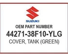 Suzuki Cover, Fuel Tan 44271-38F10-YLG Oem New. Price: $50.00.