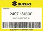 Suzuki Genuine Shaft, Sec Output, Rr 24971-31G00 New. Price: $151.77.