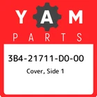 3B4-21711-D0-00 Yamaha Cover, Side 3B421711D000, New Genuine Oem Part. Price: $994.72.