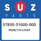 57830-31G00-000 Suzuki Knob,t/m Lever 5783031G00000, New Genuine Oem Part. Price: $46.36.