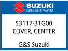 Suzuki Oem Part 53117-31G00 Cover, Center New. Price: $26.22.