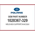 Polaris Weld-box Support,hvac,blk 1028367-329 Oem New. Price: $419.99.