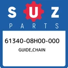 61340-08H00-000 Suzuki Guide,chain 6134008H00000, New Genuine Oem Part. Price: $66.65.