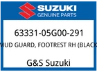 Suzuki Oem Part 63331-05G00-291 Mud Guard, Footrest Rh (black) New. Price: $178.88.