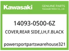Kawasaki Oem Part 14093-0500-6Z Cover,rear Side,lh,f.black New. Price: $60.31.