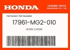 Honda Genuine Lever, Choke 17961-MG2-010 New. Price: $18.47.